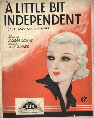 A Little Bit Independant - But Easy On the Eyes